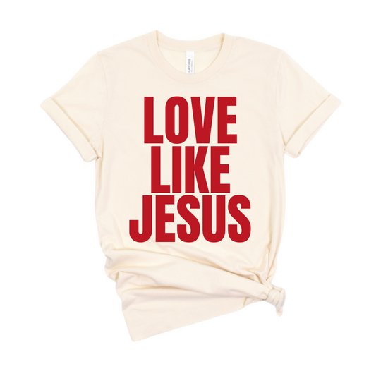 Love Like Jesus Graphic Tee